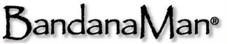 BandanaMan - Your World Source For Bandannas! Blank Bandannas, Paisleys, 100% Organic Cotton Bandanas, Designer Bandanas, Custom Screen Printing, Wholesale Bandanas,Folding Bandanas, Corporate bandanas, Custom logo bandanas, 